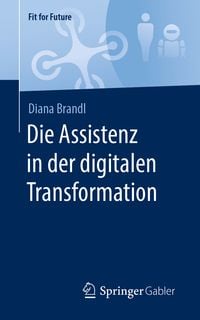 Produktbild: Die Assistenz in der digitalen Transformation