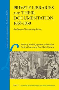 Produktbild: Private Libraries and Their Documentation, 1665-1830