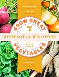Produktbild: Grow Great Vegetables Minnesota and Wisconsin