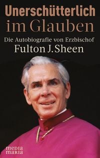 Produktbild: Unersch&uuml;tterlich im Glauben