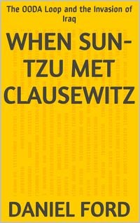 Produktbild: When Sun-tzu Met Clausewitz: the OODA Loop and the Invasion of Iraq