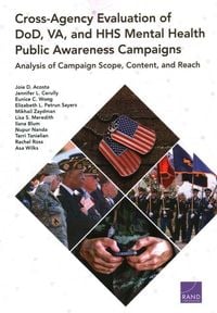 Produktbild: Cross-Agency Evaluation of Dod, Va, and HHS Mental Health Public Awareness Campaign