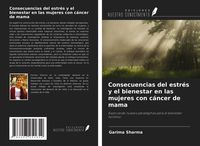Produktbild: Consecuencias del estr&eacute;s y el bienestar en las mujeres con c&aacute;ncer de mama