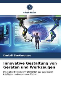 Produktbild: Innovative Gestaltung von Ger&auml;ten und Werkzeugen