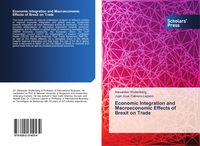 Produktbild: Economic Integration and Macroeconomic Effects of Brexit on Trade