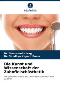 Produktbild: Die Kunst und Wissenschaft der Zahnfleisch&auml;sthetik