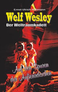 Produktbild: Welf Wesley - Der Weltraumkadett