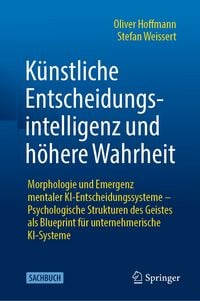Produktbild: K&uuml;nstliche Entscheidungsintelligenz und h&ouml;here Wahrheit