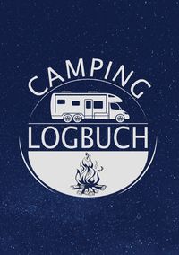 Bild vom Artikel Camping Logbuch: Wohnwagen Reisetagebuch - Camper Wohnmobil Reise Logbuch vom Autor Z. Wolle