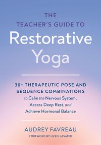 Produktbild: The Teacher's Guide to Restorative Yoga