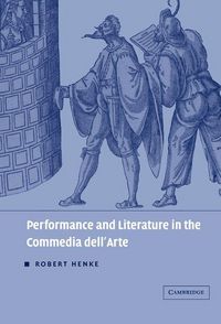 Produktbild: Performance and Literature in the Commedia Dell'arte