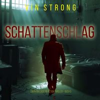 Produktbild: Schattenschlag (Ein Ryan Cage FBI Action Thriller &ndash; Buch 5)