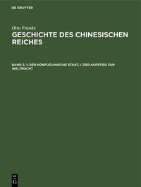 Produktbild: Der konfuzianische Staat, 1. Der Aufstieg zur Weltmacht