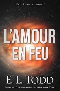 Produktbild: L'amour en feu (&Eacute;toiles, #2)