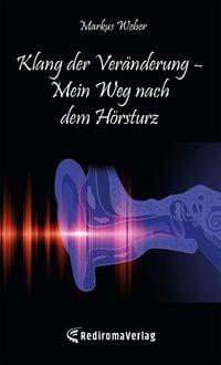 Produktbild: Klang der Ver&auml;nderung &iquest; Mein Weg nach dem H&ouml;rsturz