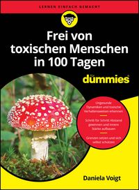 Produktbild: Frei von toxischen Menschen in 100 Tagen f&uuml;r Dummies
