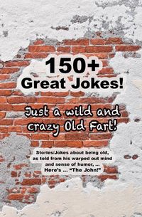 Produktbild: "Just a Wild and Crazy Old Fart"