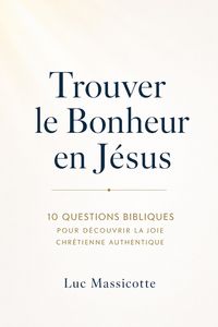 Produktbild: Trouver le Bonheur en J&eacute;sus