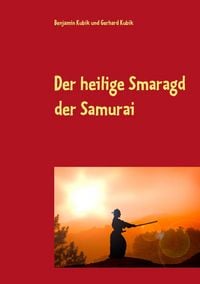Produktbild: Der heilige Smaragd der Samurai