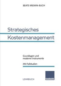 Bild vom Artikel Strategisches Kostenmanagement vom Autor Beate Kremin-Buch