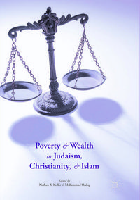 Produktbild: Poverty and Wealth in Judaism, Christianity, and Islam