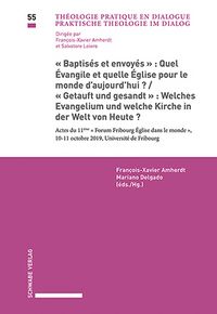 Produktbild: &laquo;Baptis&eacute;s et envoy&eacute;s&raquo;: Quel &Eacute;vangile et quelle &Eacute;glise pour le monde d'aujourd&rsquo;hui? / &laquo;Getauft und gesandt&raquo;: Welches Evangelium und welche Kirche in der Welt von Heute?