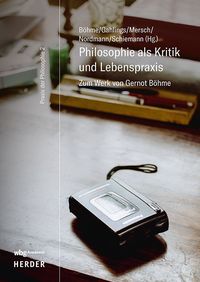 Produktbild: Philosophie als Kritik und Lebenspraxis