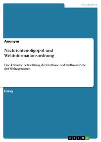 Produktbild: Nachrichtenoligopol und Weltinformationsordnung