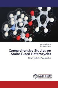 Produktbild: Sharma, M: Comprehensive Studies on Some  Fused Heterocycles