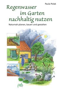 Bild vom Artikel Regenwasser im Garten nachhaltig nutzen vom Autor Paula Polak