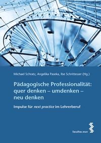 Produktbild: P&auml;dagogische Professionalit&auml;t: quer denken - umdenken - neu denken