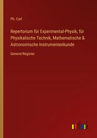 Produktbild: Repertorium f&uuml;r Experimental-Physik, f&uuml;r Physikalische Technik, Mathematische & Astronomische Instrumentenkunde