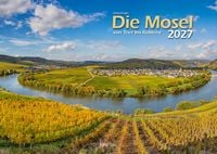 Produktbild: Die Mosel von Trier bis Koblenz 2027 Bildkalender A3 Spiralbindung