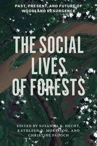 Produktbild: Hecht, S: Social Lives of Forests - Past, Present, and Futur