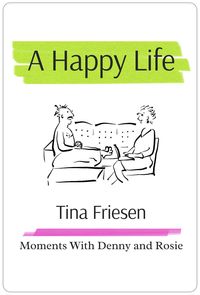 Produktbild: A Happy Life: Moments with Denny and Rosie