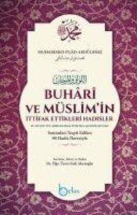 Produktbild: Buhari ve M&uuml;slimin Ittifak Ettikleri Hadisler Ciltli
