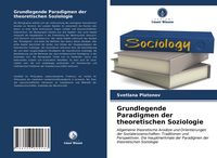 Produktbild: Grundlegende Paradigmen der theoretischen Soziologie