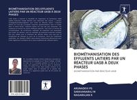 Produktbild: Biom&eacute;thanisation des Effluents Laitiers Par Un R&eacute;acteur Uasb &Agrave; Deux Phases