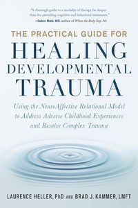 Produktbild: The Practical Guide for Healing Developmental Trauma