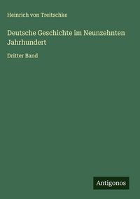 Produktbild: Deutsche Geschichte im Neunzehnten Jahrhundert