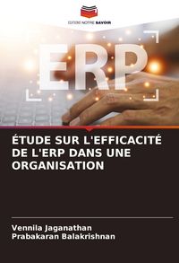 Produktbild: &Eacute;tude Sur L'efficacit&eacute; De L'erp Dans Une Organisation
