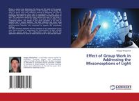 Produktbild: Effect of Group Work in Addressing the Misconceptions of Light