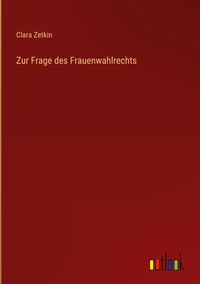 Produktbild: Zur Frage des Frauenwahlrechts