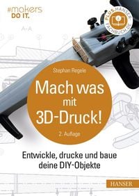 Produktbild: Mach was mit 3D-Druck!