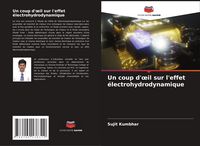 Produktbild: Un coup d'&iquest;il sur l'effet &eacute;lectrohydrodynamique
