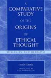 Produktbild: A Comparative Study of the Origins of Ethical Thought: Hellenism and Hebranism