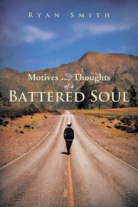 Produktbild: Motives and Thoughts of a Battered Soul