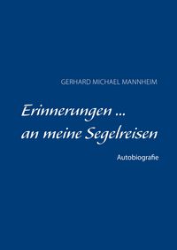 Produktbild: ERINNERUNGEN ... an meine Segelreisen