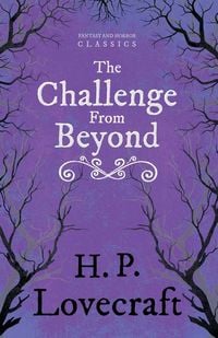 Produktbild: The Challenge from Beyond (Fantasy and Horror Classics) ; With a Dedication by George Henry Weiss