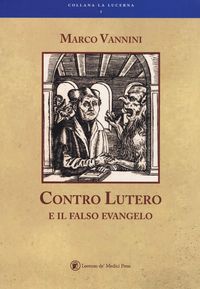 Produktbild: Contro Lutero e il falso Evangelo